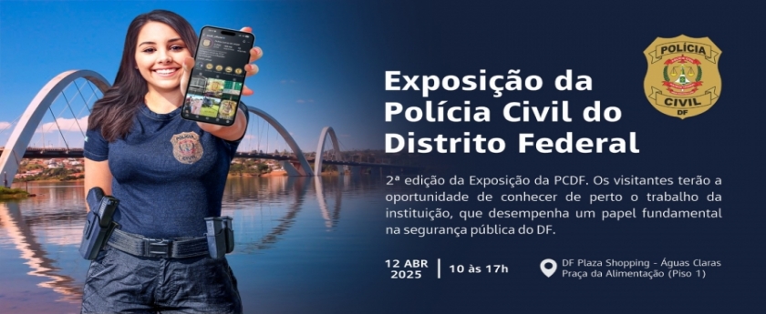 2ª Exposição da Polícia Civil do Distrito Federal
